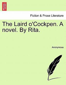 Paperback The Laird O'Cockpen. a Novel. by Rita. Book