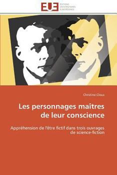 Paperback Les Personnages Maîtres de Leur Conscience [French] Book