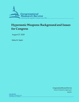Paperback Hypersonic Weapons: Background and Issues for Congress Book