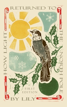 Paperback How Light Returned to the North Pole Book