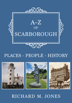 Paperback A-Z of Scarborough: Places-People-History Book