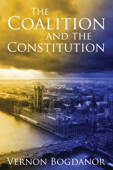 Hardcover The Coalition and the Constitution Book