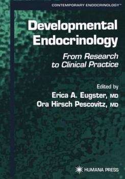 Paperback Developmental Endocrinology: From Research to Clinical Practice Book