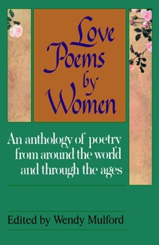 Paperback Love Poems by Women: An Anthology of Poetry from Around the World and Through the Ages Book