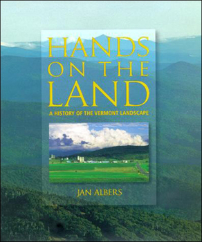 Paperback Hands on the Land: A History of the Vermont Landscape Book