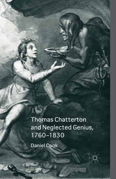 Paperback Thomas Chatterton and Neglected Genius, 1760-1830 Book