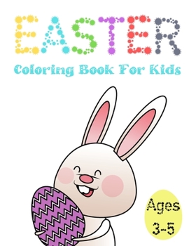 Paperback Easter Coloring Book For Kids Ages 3-5: Great And Fun Illustrations For Children Book