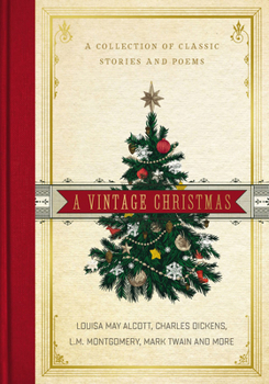 Hardcover A Vintage Christmas: A Collection of Classic Stories and Poems Book