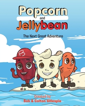 Paperback Popcorn and Jellybean: The Next Great Adventure Book