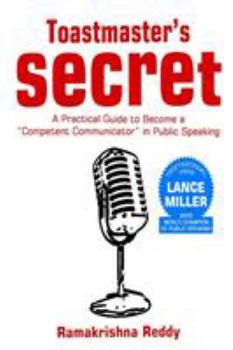 Paperback Toastmasters Secret: A Practical Guide to Become a Competent Communicator in Public Speaking Book