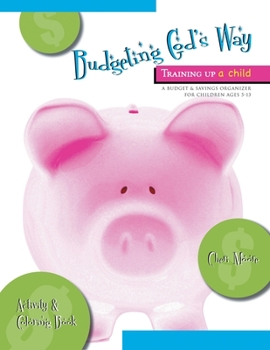 Paperback Budgeting God's Way: Training Up A Child Book