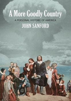 Paperback A More Goodly Country: A Personal History of America Book