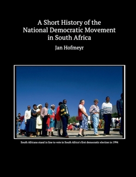 A Short History of the National Democratic Movement in South Africa