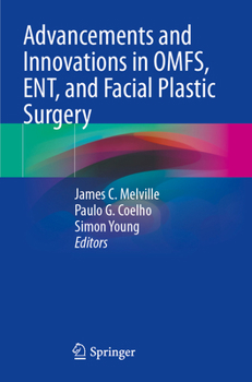 Paperback Advancements and Innovations in Omfs, Ent, and Facial Plastic Surgery Book