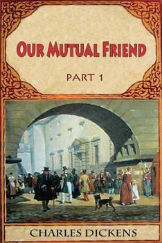 Paperback Our Mutual Friend Part 1 Book