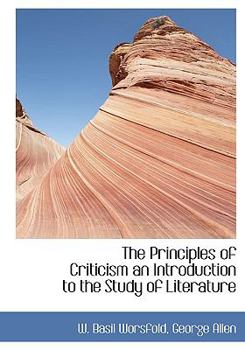 Hardcover The Principles of Criticism an Introduction to the Study of Literature Book