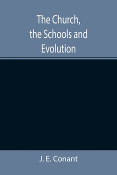 Paperback The Church, the Schools and Evolution Book