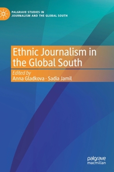 Hardcover Ethnic Journalism in the Global South Book