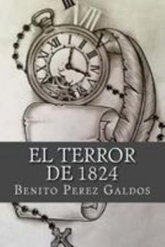 El terror de 1824 - Book #7 of the Episodios Nacionales, Segunda Serie