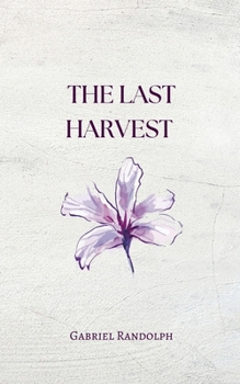 Paperback The Last Harvest Book