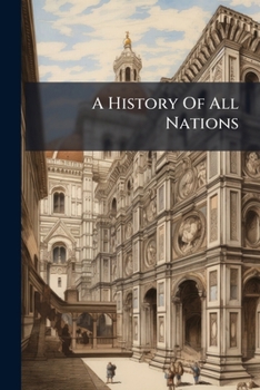 Paperback A History Of All Nations: Philippson, M. The Age Of The Reformation Book