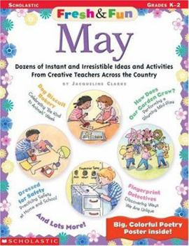 Paperback Fresh & Fun: May: Dozens of Instant and Irresistible Ideas and Activities from Teachers Across the Country Book