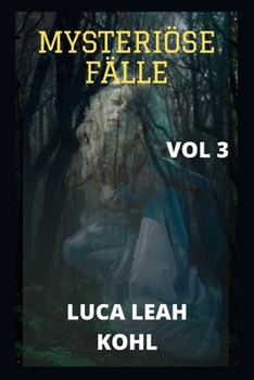 Mysteri?se F?lle: geheimnisvolle Geschichten, Familienliebe, Romantik, Familienbande, Freundschaften, Lebensgeschichten, Lebenserfahrung