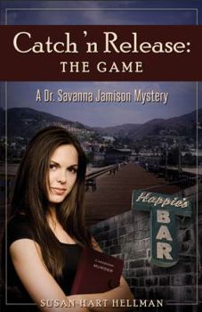 Paperback Catch 'n Release: The Game: A Dr. Savanna Jamison Mystery Book