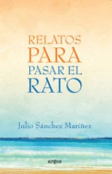 Paperback Relatos para pasar el rato [Spanish] Book