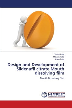 Paperback Design and Development of Sildenafil citrate Mouth dissolving film Book