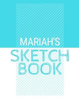 Paperback Mariah's Sketchbook: Personalized blue sketchbook with name: 120 Pages Book