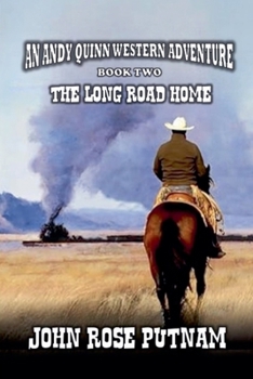 The Long Road Home (Andy Quinn Adventure)