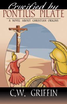 Paperback Crucified by Pontius Pilate Book