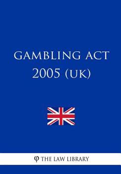 Paperback Gambling Act 2005 (UK) Book