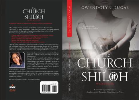 The Church of Shiloh Workbook Edition: A Prophetic Workbook for Confronting Sin, Cleansing the Church, and Restoring the Fear of the Lord