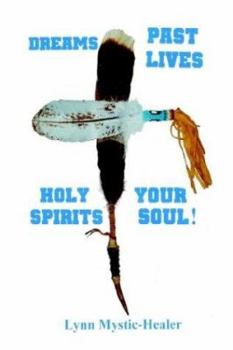 Hardcover Dreams, Past Lives, Holy Spirits, Your Soul Book