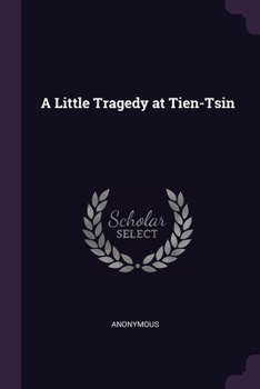 A Little Tragedy at Tien-Tsin