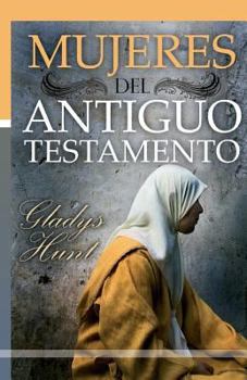 Paperback Mujeres del Antiguo Testamento [Spanish] Book