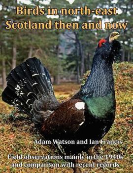 Paperback Birds in North-East Scotland Then and Now Book