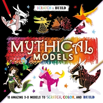 Hardcover Scratch & Build: Mythical Models: Scratch Art Activity Book