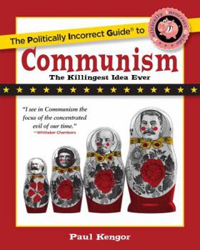 Paperback The Politically Incorrect Guide to Communism (The Politically Incorrect Guides) Book