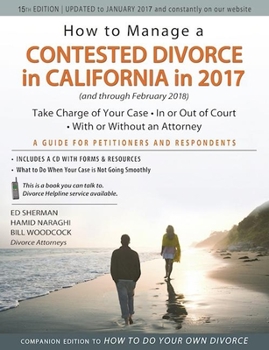 Paperback How to Manage a Contested Divorce in California in 2017: Take Charge of Your Case - In or Out of Court - With or Without an Attorney Book