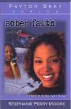 Sober Faith (Payton Skky Series, 2) - Book #2 of the Payton Skky