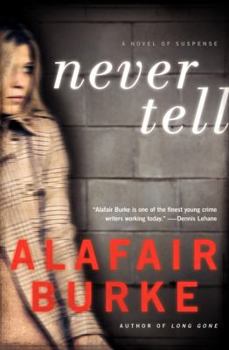 Never Tell - Book #4 of the Ellie Hatcher
