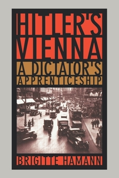 Paperback Hitler's Vienna: A Dictator's Apprenticeship Book