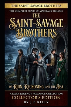 The Saint-Savage Brothers: of Ruin, Reckoning and the Sea