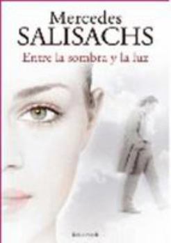 Hardcover ENTRE LA SOMBRA Y LA LUZ Book