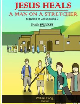 Paperback Jesus heals a man on a stretcher (Miracles of Jesus) Book