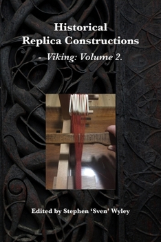 Historical Replica Constructions: Vikings: Volume 2