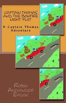 Paperback Captain Thomas and the Bonfire Night Plot Book